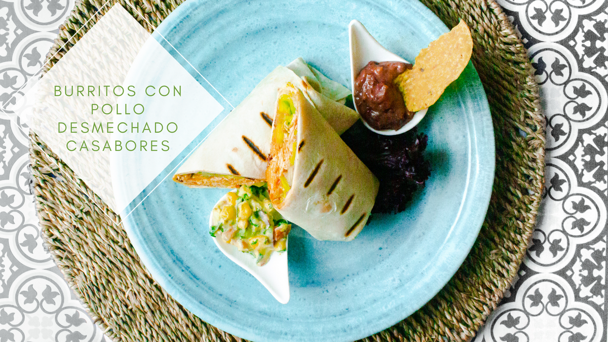 BURRITOS CON POLLO DESMECHADO CASABORES Casabores